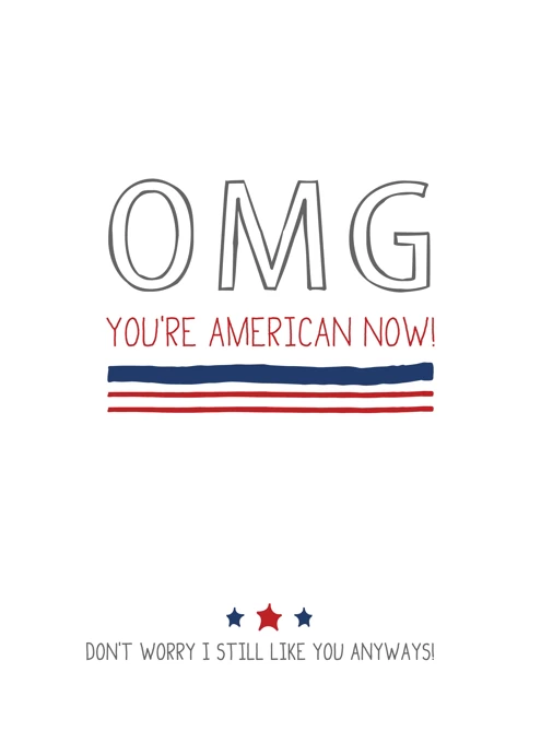 OMG You're An American