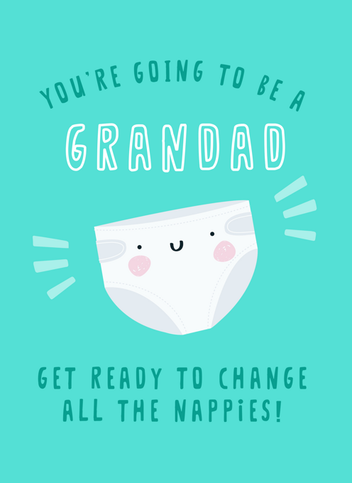 You're Going To Be  A Grandad