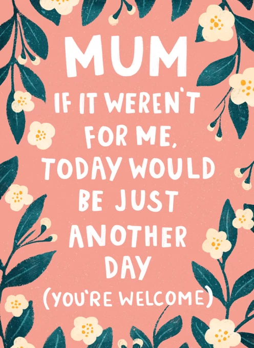 Just Another (Mother's) Day